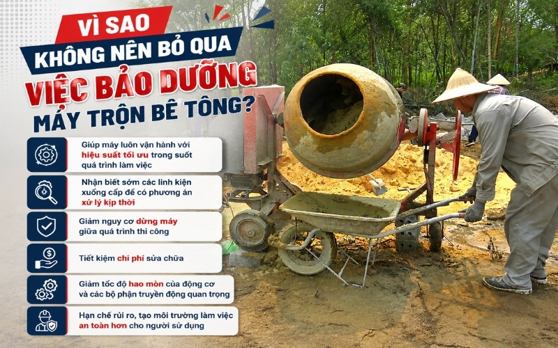 Vì sao không nên bỏ qua việc bảo dưỡng máy trộn bê tông