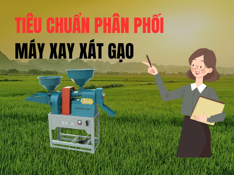 Tieu-Chuan-Phan-Phoi-May-Xay-Xat-Lua
