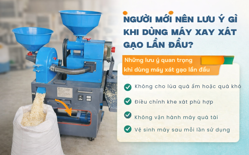 Những lưu ý quan trọng khi dùng máy xát gạo lần đầu