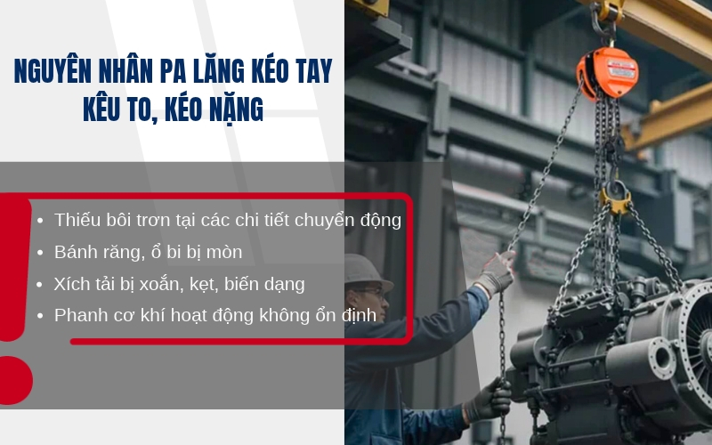 Nguyên nhân khiến pa lăng kéo tay kêu to, kéo nặng