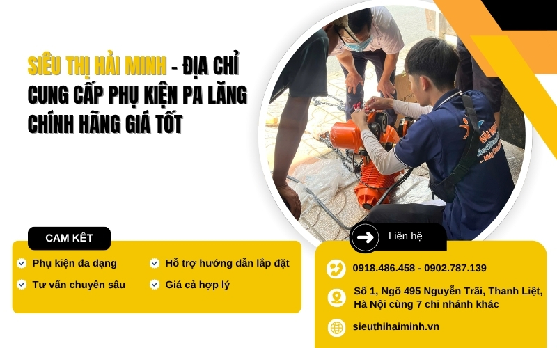 Siêu thị Hải Minh - Địa chỉ cung cấp phụ kiện pa lăng chính hãng giá tốt