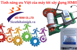 Tính năng ưu Việt của máy tời xây dựng HM01