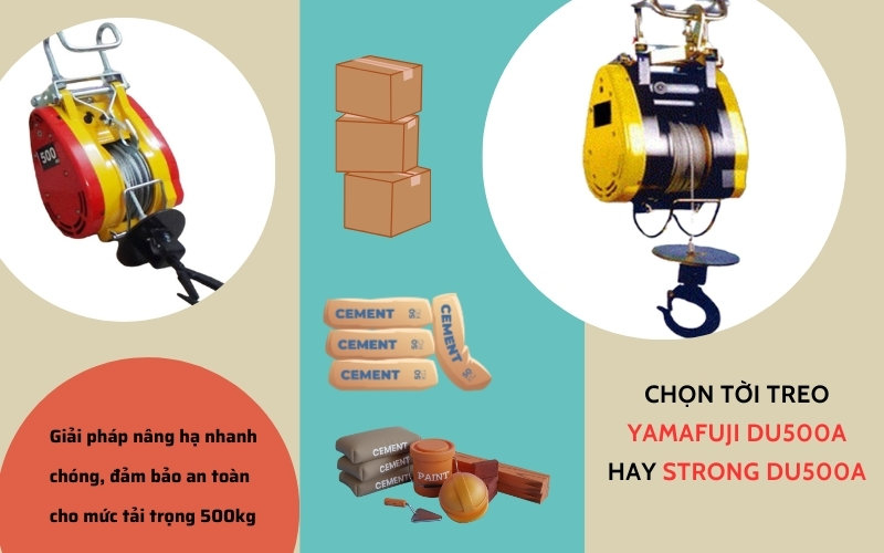 Chọn Tời Treo Yamafuji DU500A Hay Strong DU500A