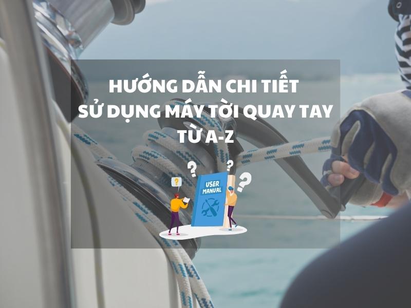 Huong-Dan-Chi-Tiet-Su-Dung-May-Toi-Quay