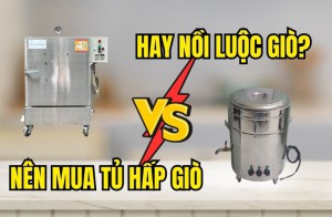 Nên mua tủ hấp giò hay nồi luộc giò?