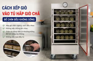 Cách xếp giò vào tủ hấp giò chả để chín đều không sống