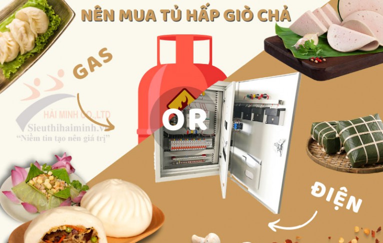Nên mua tủ hấp giò chả bằng điện hay bằng gas?