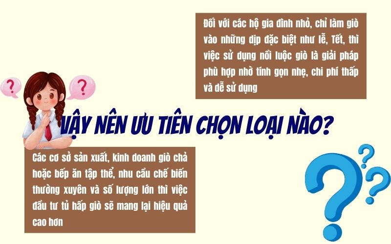 Vậy nên ưu tiên chọn tủ hấp hay nồi luộc