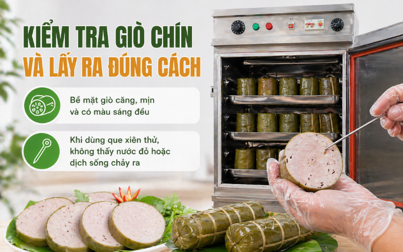 Kiểm tra giò chín và lấy ra đúng cách