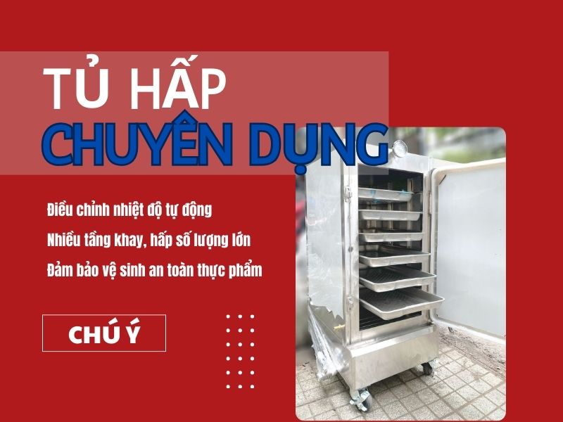 Tủ hấp chuyên dụng