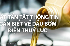 Tất tần tật thông tin cần biết về dầu bơm điện thuỷ lực