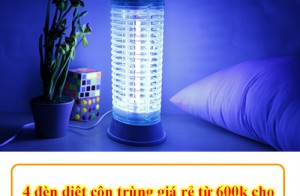 4 đèn diệt côn trùng giá rẻ từ 600k cho phòng từ 15m2