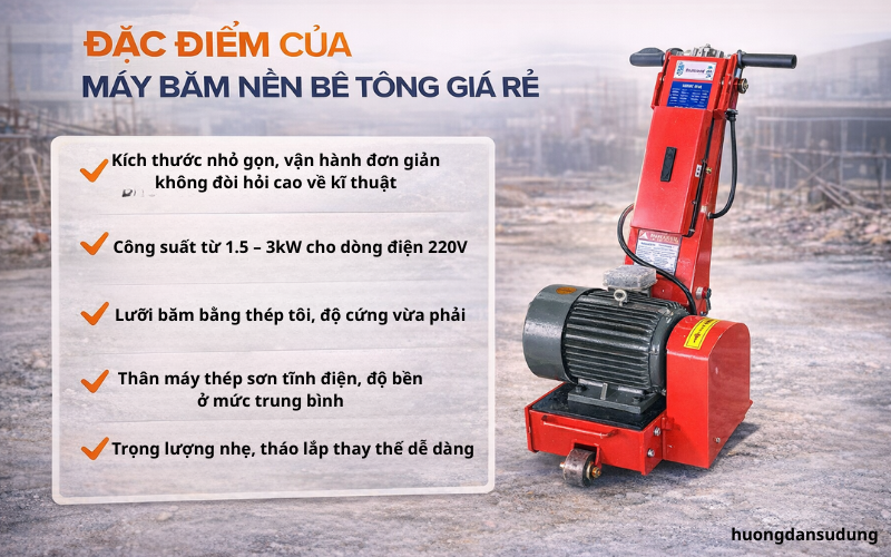 Đặc điểm của máy băm nền bê tông giá rẻ