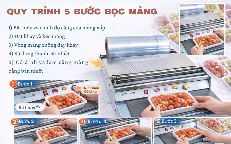 Hướng dẫn cách dùng máy bọc thực phẩm đơn giản cho người mới