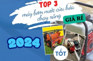 Top 3 loại máy bơm nước cứu hỏa chạy xăng tốt giá rẻ 2024 