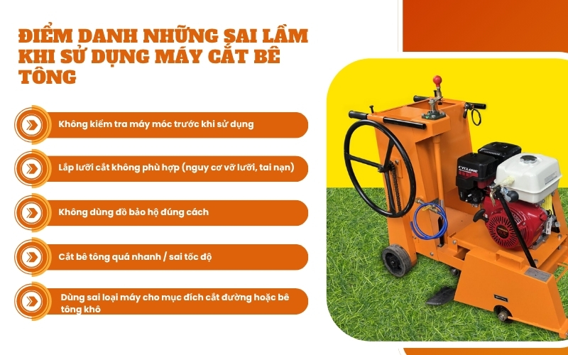 Điểm danh những sai lầm khi sử dụng máy cắt bê tông và tác hại khôn lường