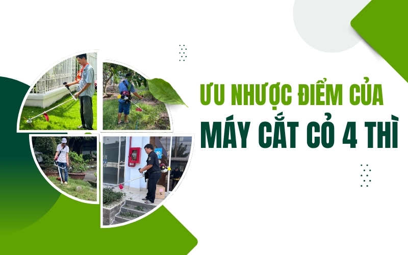 Ưu nhược điểm của máy cắt cỏ 4 thì