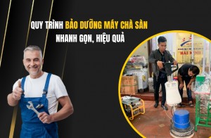 Quy Trình Bảo Dưỡng Máy Chà Sàn - Nhanh Gọn, Hiệu Quả