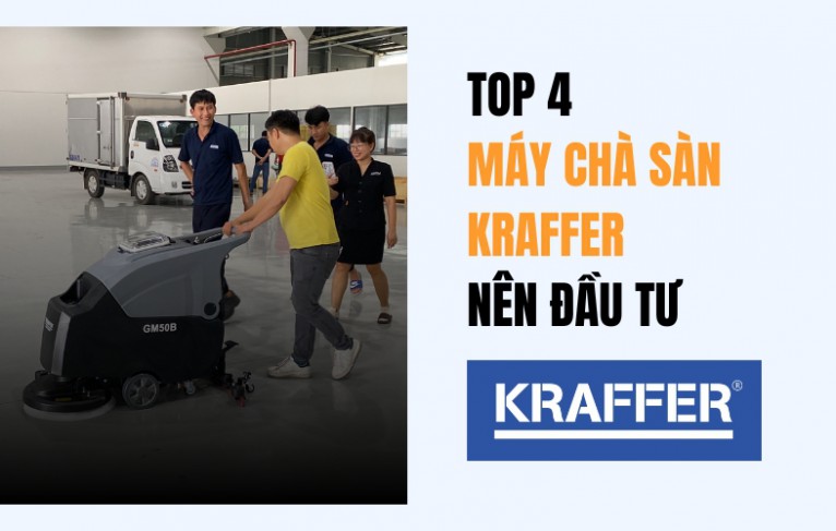 Top 4 Máy Chà Sàn Kraffer Nên Đầu Tư