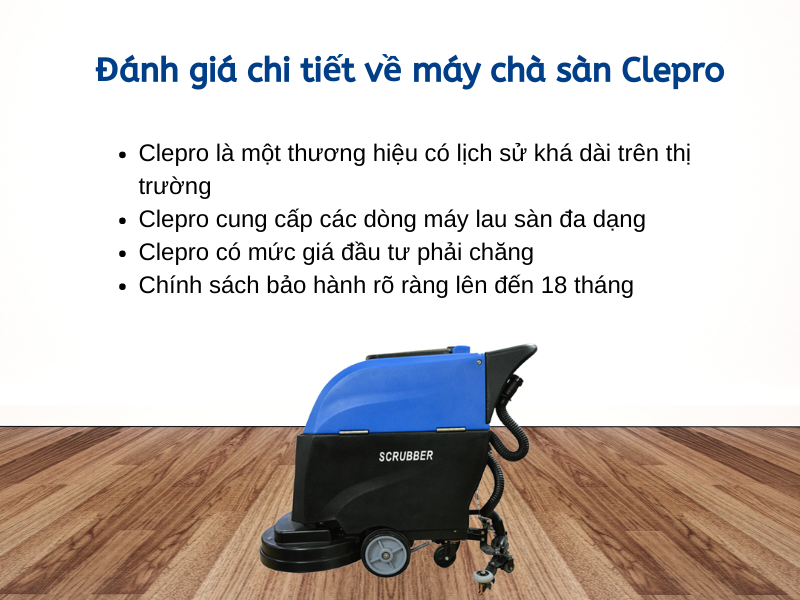 Đánh giá chi tiết về máy chà sàn Clepro