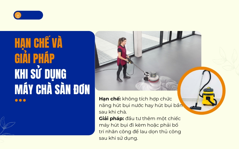 Hạn chế và giải pháp khi sử dụng máy chà sàn đơn