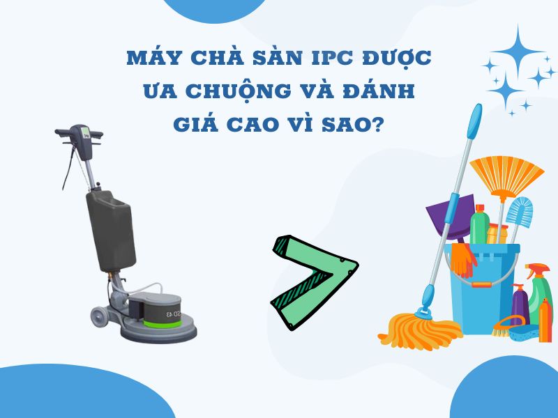 May-Cha-San-IPC-Duoc-Ua-Chuong-Va-Danh-Gia-Cao-Vi-Sao