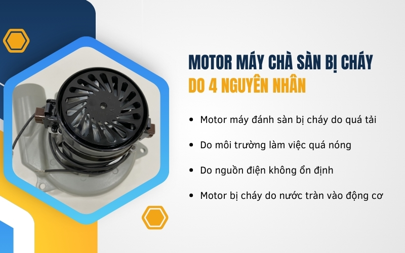 Motor máy chà sàn bị cháy do 4 nguyên nhân