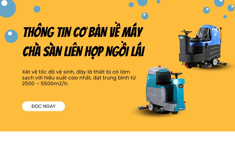 Thông tin cơ bản về máy chà sàn liên hợp ngồi lái