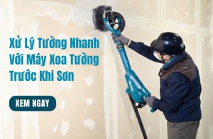 Xử Lý Tường Nhanh Với Máy Xoa Tường Trước Khi Sơn