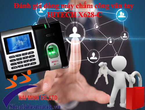 Đánh giá dòng máy chấm công vân tay HITECH X628-C