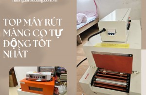 TOP 3 máy rút màng co tự động tốt nhất