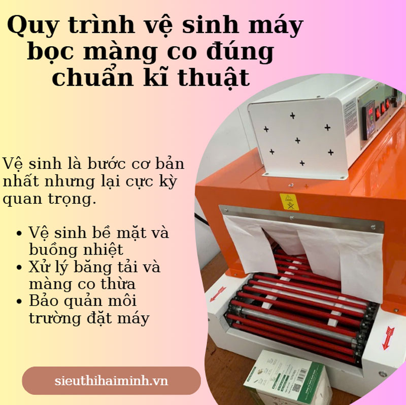 Hướng dẫn chi tiết cách bảo dưỡng máy co màng Hướng dẫn chi tiết cách bảo dưỡng máy co màng