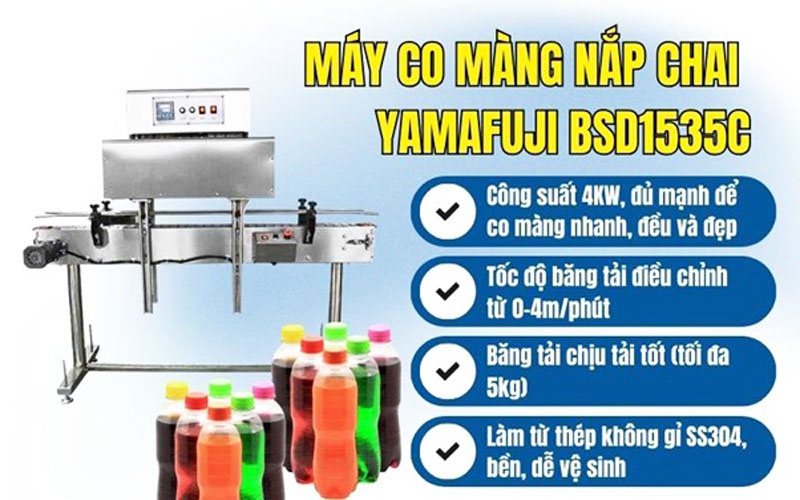 Yamafuji BSD1535C - Model máy co màng nắp chai nên mua hiện nay 