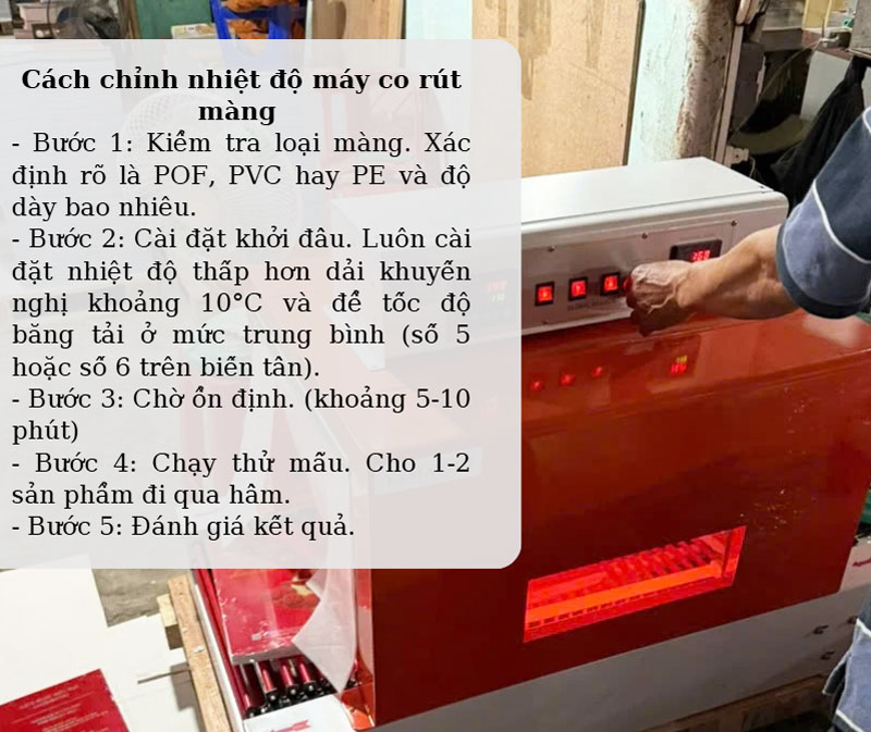 Cách chỉnh nhiệt độ máy co màng và lưu ý kỹ thuật khi vận hành Cách chỉnh nhiệt độ máy co màng và lưu ý kỹ thuật khi vận hành
