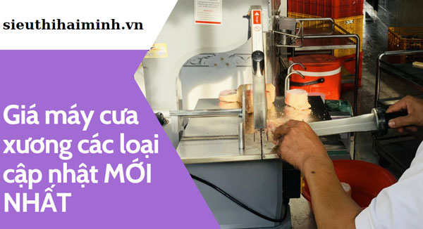 Giá máy cưa xương các loại cập nhật MỚI NHẤT