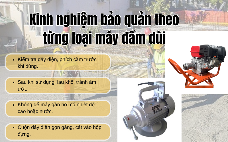Kinh nghiệm bảo quản theo từng loại máy đầm dùi
