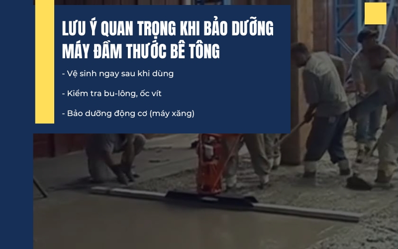 Lưu ý quan trọng khi bảo dưỡng máy đầm thước bê tông