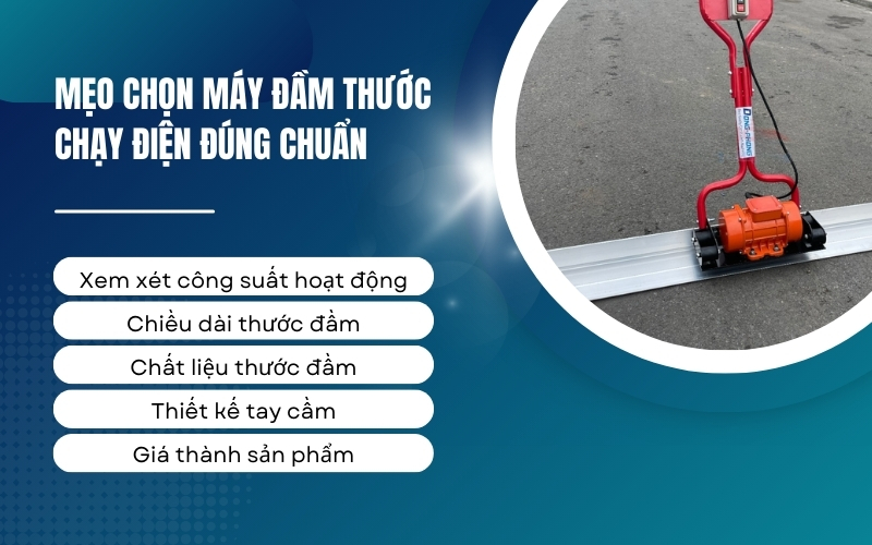 Mẹo chọn máy đầm thước chạy điện đúng chuẩn