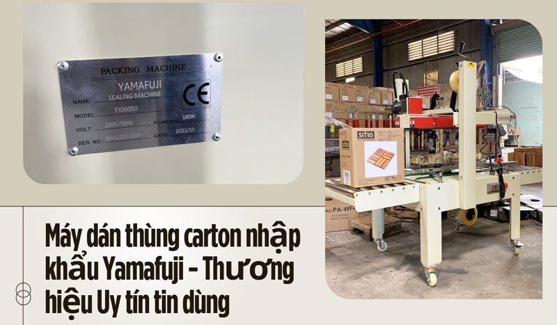 Máy dán thùng carton nhập khẩu Yamafuji - Thương hiệu Uy tín tin dùng 