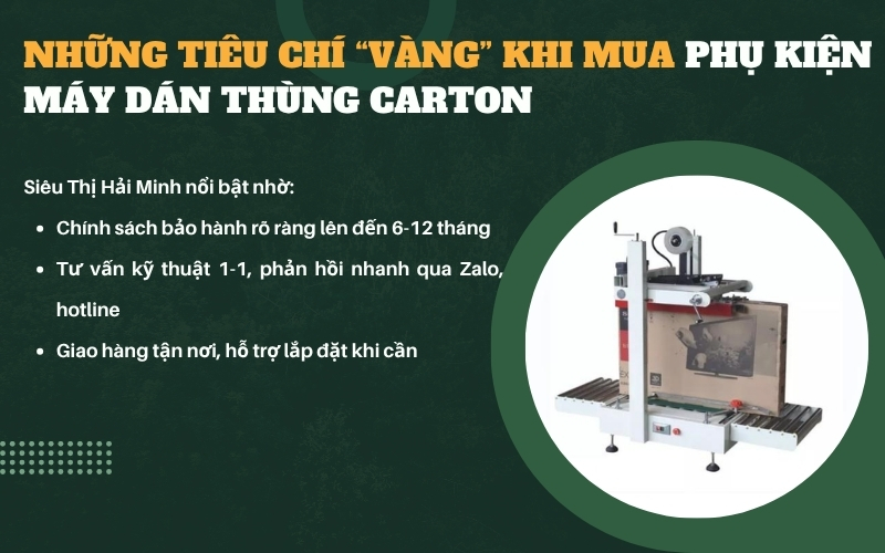 Những tiêu chí “vàng” khi mua phụ kiện máy dán thùng carton