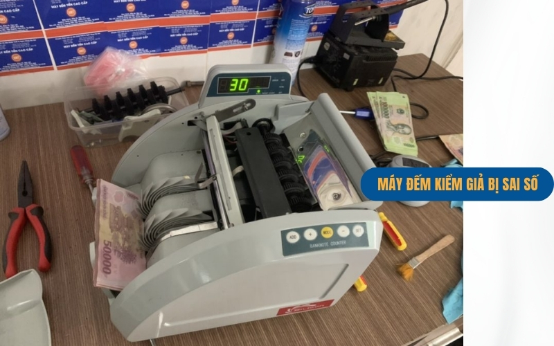 Máy đếm kiểm giả bị sai số