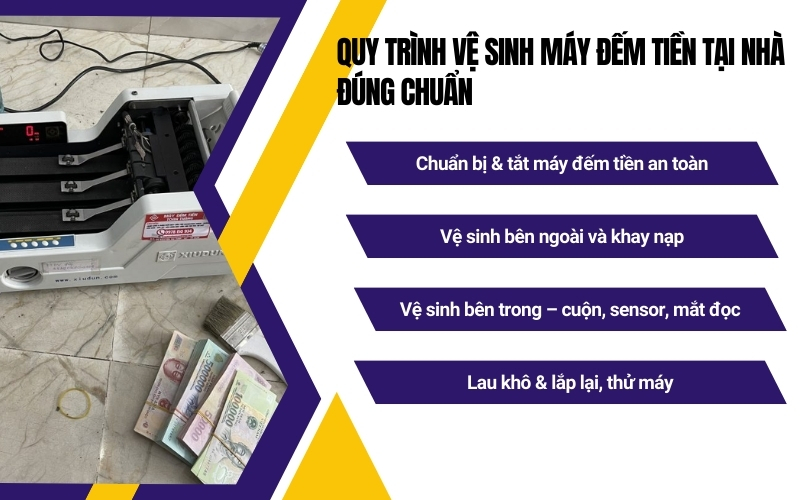 Quy trình vệ sinh máy đếm tiền tại nhà đúng chuẩn