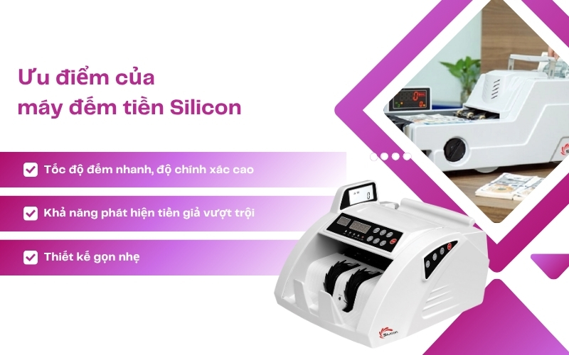 Ưu điểm và nhược điểm của máy đếm tiền thương hiệu Silicon