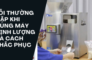 Lỗi thường gặp khi dùng máy định lượng và cách khắc phục