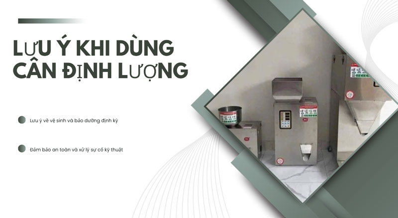 Cần lưu ý gì khi sử dụng cân định lượng?