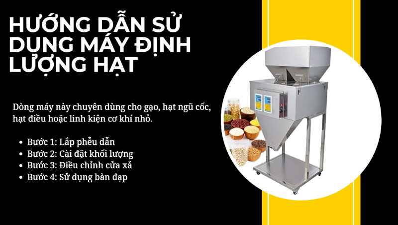 Hướng dẫn sử dụng máy định lượng hạt Hướng dẫn sử dụng máy định lượng hạt