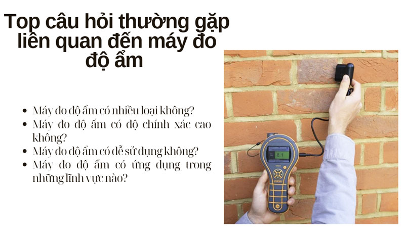 Top câu hỏi thường gặp liên quan đến máy đo độ ẩm 