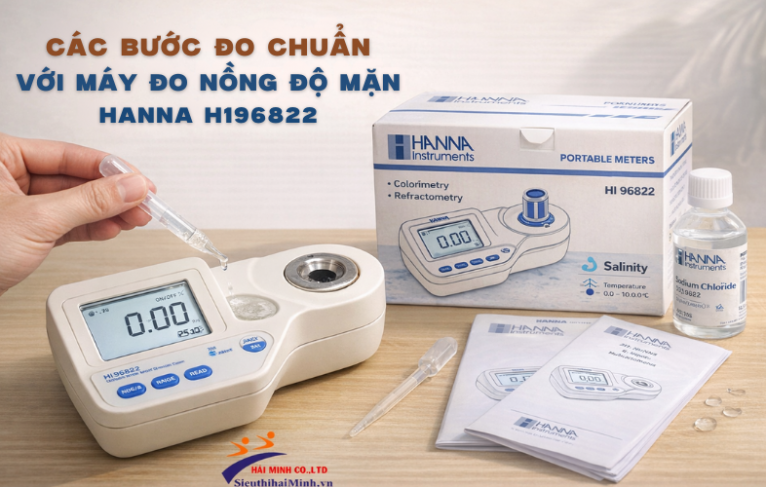  Các Bước Đo Chuẩn Với Máy Đo Nồng Độ Mặn Hanna Hi96822