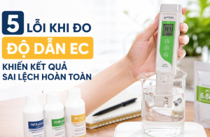 5 Lỗi Khi Đo Độ Dẫn Ec Khiến Kết Quả Sai Lệch Hoàn Toàn