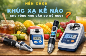 Nên Chọn Khúc Xạ Kế Nào Cho Từng Nhu Cầu Đo Độ Ngọt?